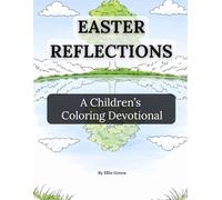 Easter Reflections: A Children’s Coloring Devotional