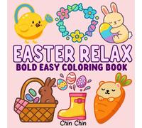 Easter Relax: Bold Easy Coloring Book (Relax & Color: Bold Easy Coloring Moments)
