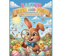 Easter Seek and Find for Kids Ages 4-8: Fun Hidden Picture Puzzles Activity Book for Preschool, Kindergarten & Early Learners