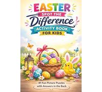 EASTER SPOT THE Difference ACTIVITY BOOK: 41 Fun Spot the Difference Puzzles for Kids | The Perfect Easter Basket Stuffer | Screen-Free Easter Fun | ... Size Perfect for Travel (Kids Holiday Books)