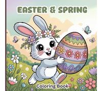 Easter & Spring Coloring Book for Kids & Girls: Cute Bunnies, Baby Chicks & Spring Fun Pages for Creativity and Relaxation