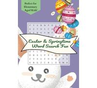 Easter & Springtime Word Search Fun: Perfect for Elementary Aged Kids! 6 - 11 years old | Large Print| 7x10 inches