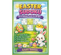 easter sudoku: 130 fun sudoku easter puzzles with solutions included