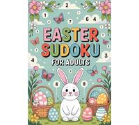 Easter Sudoku for Adults: Thoughtful Puzzle Challenge Book for Grown-Ups