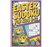 Easter Sudoku for Kids 8-12: Low-Fuss Mind Wellness Puzzle