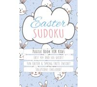 Easter Sudoku Puzzle Book for Kids: Perfect Easter Basket Stuffer! | 55 Easy Sudoku Puzzles with 4x4 and 6x6 Grids | Fun Easter and Spring Themes for ... 6-10 | Brain Games | Holiday Activity Fun