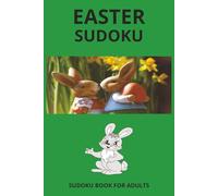 Easter Sudoku Puzzle Book: Sudoku puzzles for Easter | Help Calm the Mind, Relax, and Focus | 6x9 Inches, 110 pages | 50+ Puzzles | Solutions Included