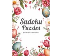 Easter Sudoku Puzzles for Adults: Easter Basket Stuffers | Easy, Medium Levels | Fun Brain Games for Teens and Adults | 6x9 inches | 50+ Puzzles | Solutions Included