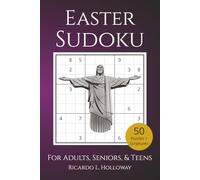 Easter Sudoku: Relaxing Sudoku Puzzles Celebrating the Death and Resurrection of Jesus Christ with Meaningful Scriptures | 50 Easy-to-Read Puzzles | ... Gift for Easter and Faith-Based Relaxation