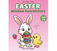 Easter Suncatcher Coloring Book for Kids: Cut, Color and Create Beautiful Easter Window Art - Easy Stained Glass Style Designs for Kids Ages 4-8 (Easter Activity Books for Kids)