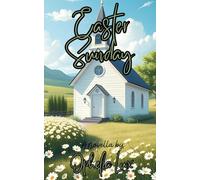 Easter Sunday: A Novella