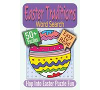 Easter Traditions Word Search Puzzle Book: Puzzles featuring Easter Activities, Family Celebrations, Spring Traditions