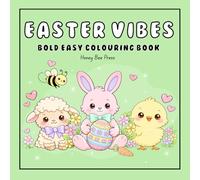 Easter Vibes: Bold & Easy Colouring Book for All Ages | Cute Easter Designs for Relaxation & Fun