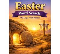 Easter Word Search: 100 Large Print Puzzles Celebrating Holy Week, the Resurrection, and the Traditions of the Christian Faith (The Bible Collection)