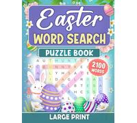 Easter Word Search: 100 Large Print Puzzles with 2100 Words to Celebrate the Joy of Easter
