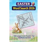 EASTER WORD SEARCH 2026: 100 Large Print Puzzles for Adults & Seniors - Relaxing Easter and Spring Holiday Brain Games (HOLIDAY WORD SEARCH FOR ADULTS & SENIORS)