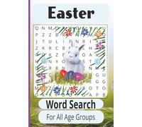 Easter Word Search: 50+ Easy to Read Joyful And Fun Easter-Themed Word Searches / 6x9 Inches,110 Pages / Great Gift For Any Age Group To Be Used for ... Cheer, And Bringing To Any Celebration