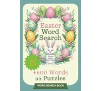 Easter Word Search Extravaganza: Fun Puzzles for Adults: Celebrate Easter with 55 engaging word search puzzles +600 words , perfect for adults who love relaxing and challenging activities.