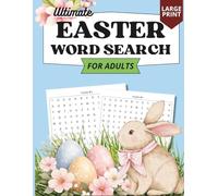 Easter Word Search for Adults : 100 Challenging Puzzles with 2000 Words, Spring-Themed Brain Games & Relaxing Activity Book: A Fun and Challenging ... Improve Focus, and Enjoy the Easter Season