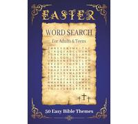 Easter Word Search For Adults & Teens - 50 Easy Bible Themed Puzzles: Discover 450 Words About the Inspirational, Life-Changing Story of Our Lord and ... Holidays, Gifts, & Daily Relaxation