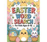 Easter Word Search For Kids Ages 6-10: Curated Puzzle Experience Book (Easter Word Search Collection)