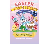 Easter Word Search for Kids Ages 6-9: Fun & Easy Puzzles with 50 Word Search Games for Kids | 1 Puzzle per Page | 6x9 | 67 Pages | Solutions Included.. Gift for the Easter holiday