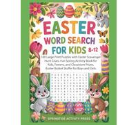 Easter Word Search for Kids Ages 8-12: 100 Large Print Puzzles with Easter Scavenger Hunt Clues. Fun Spring Activity Book for Kids, Tweens, and ... and Girls. (Springtide Activity Collection)