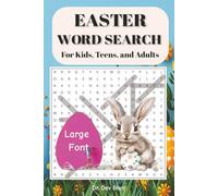 Easter Word Search for Kids, Teens, and Adults: Large Font Read Word Searches about Easter, Easter Celebration, and More...Perfect for Relaxation, Holidays, and Fun