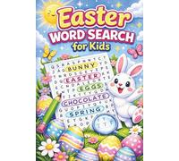Easter Word Search for Kids: The Ultimate Easter Word Search Celebration: 100 Large Print Seasonal Puzzles for Kids - Fun Search & Find Challenges with Over 1000 Festive Words and Complete Solutions
