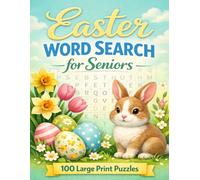 Easter Word Search for Seniors: 100 Large Print Puzzles for a Joyful Spring: Relaxing Easter Themed Word Find Puzzles with Solutions | Large Print for Easy Reading