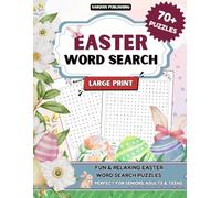 Easter Word Search Large Print: 70+ Fun and Relaxing Easter Word Search Puzzles for Teens, Adults and Seniors | Easy-to-Read Brain Games with Solutions
