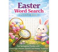 Easter Word Search Puzzle Book: 55 Large-Print Spring & Easter Puzzles Featuring Bunnies, Eggs, Traditions, and Holiday Fun (Holiday and Celebrations)