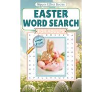 Easter Word Search Puzzle Book: Easter & Spring Word Searches. Relax, Unwind, Sharpen the Mind. 6 x 9 in. Large print! Great for Holidays, Vacations, Hobbies, & Free Time!
