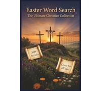 Easter Word Search: The Ultimate Christian Collection | 60+ Themed Puzzles Celebrating Faith, Tradition, and the Joy of the Season | Perfect for Adults, Seniors & Church Groups