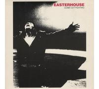 Easterhouse - Come Out Fighting