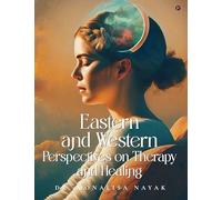 Eastern and Western perspectives on Therapy and Healing