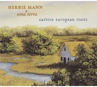 Eastern Eupoean Roots by Herbie Mann and Sona Terra (2002-06-25)