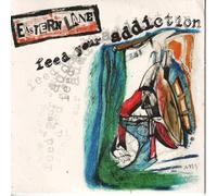 Eastern Lane - Feed Your Addiction -3tr-
