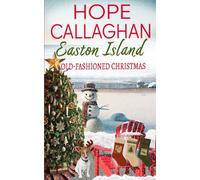 Easton Island: Old-Fashioned Christmas: 14 (Easton Island Family Saga Series)
