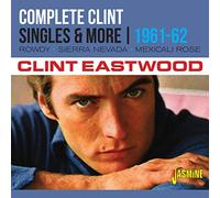Eastwood, Clint - Complete Clint - Singles & More 1961-1962