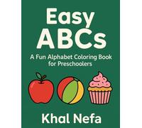 Easy ABCs: A Fun Alphabet Coloring Book for Preschoolers