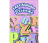 EASY Alphabet Friends: Big Letter ABC Coloring for Kids - Simple, Large Letters for Preschool Practice & Fine Motor Skills (Kid's Coloring Books)