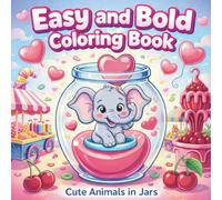 Easy and Bold Coloring Book: Cute Animals in Jars - Big & Simple Designs for Adults and Teens