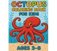 Easy and Bold Octopus Colouring Book: Kids containing Fun facts about fun octopuses perfect for children aged 3-8