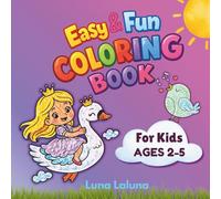Easy and Fun Coloring Book: Cute Pages with Animals, Princess, Kids, and Sweet Pictures for Toddlers Ages 2-5