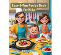 Easy and Fun Recipe Book for Kids: 20 Simple and Cute Recipes for Parents and Children to Enjoy Cooking Together