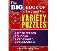 Easy and Fun Variety Puzzles: 550 Plus Easy-to-Read Puzzles for Relaxation, Focus, and Daily Brain Exercise