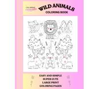 Easy and Simple Super Cute Large Print Coloring Book: Wild Animal Positive Affirmations Coloring Book