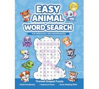 Easy Animal Word Search for Preschool and Kindergarten: Cute Animal Themed Word Puzzles to Build Vocabulary, Focus and Early Reading Skills for Young Learners Ages 3-6, Pre-K to 1st Grade