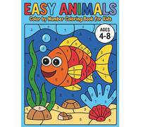 Easy Animals Color by Number Coloring Book for Kids: Playful Animal Designs to Color, Learn, and Have Fun